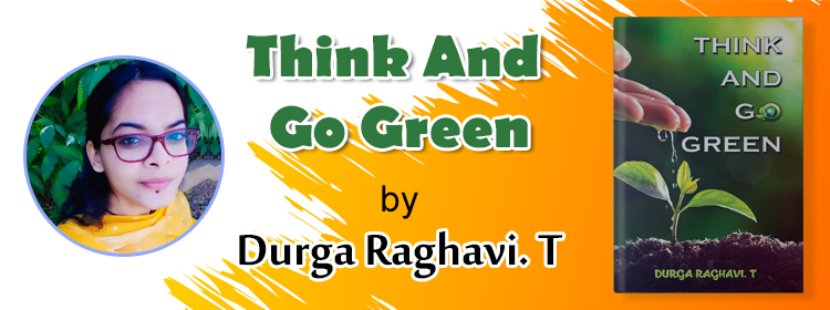 think-and-go-green-Durga-Raghavi