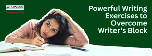 How to Write: Powerful Writing Exercises to Overcome Writer’s Block